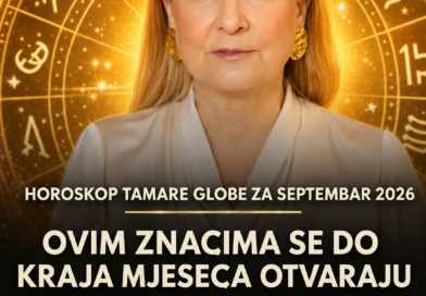 Horoskop Tamare Globe za septembar 2026: Jedan znak čeka ljubavna priča, a drugom stižu velike finansijske prilike
