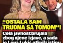 Lepa Lukić govorila o odluci iz mladosti i demantovala glasine o Tomi Zdravkoviću