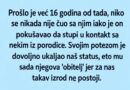 Šesnaest godina nisam razgovarao sa sinom, a onda mi je snaha ispričala šta je sve vreme čuvao